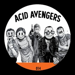 Raymond D. Barre - Avoir Les Boules [Acid Avengers 014]