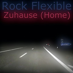 Zuhause (Home) - Rock Flexible