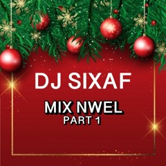DJ SIXAF - MIX NWEL PART 1