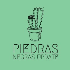 Episode 106: Mission Update from Piedras Negras