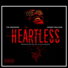 The Weekend - Heartless Remix ft Johnny Mulsane