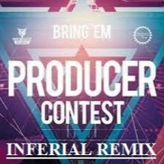 General Guyble - Bring 'Em (Inferial Remix)