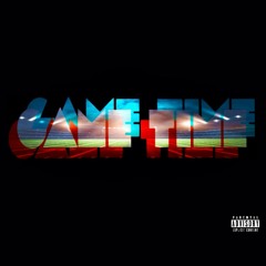 Game Time [Beat By. Chordz]