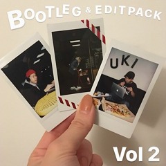 Uki Bootleg & Edit Pack Vol.2 (Sampler)[Full Stream & Download on Bandcamp]