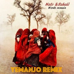 Nato & Sahalé-Words Remain (Yemanjo remix)
