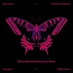 Perfect Motion (Patrice Bäumel Renaissance Remix) [Snippet]