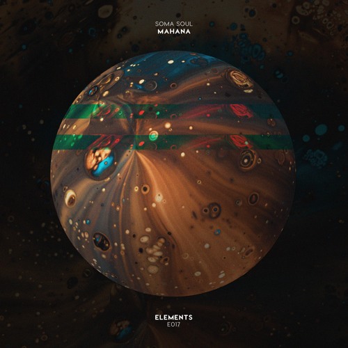 Abstract Souls - Soma作品 Stream Premiere: Soma Soul - Mahana [Elements] by Dancefloor
