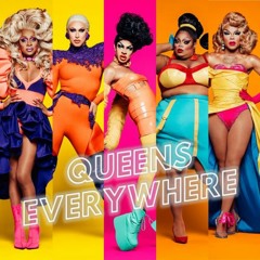 Queens Everywhere - Cast Version (Mateo Mix)