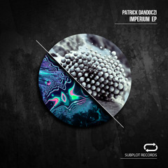 SUB050 : Patrick Dandoczi - Imperium (Original Mix)