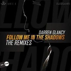 Darren glancy - left in the shadows    Paul gannon Remix