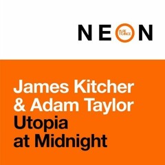 PREVIEW: James Kitcher & Adam Taylor - Utopia At Midnight