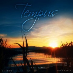 Eminus - Tempus (Vexaic Remix)