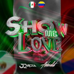 JC Arcila & Abbsolut - Show Me Love ( Original Mix )Descarga Gratis