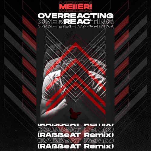 MEIIER! - Overreacting (RAßßeAT Remix)