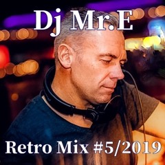Retro Mix #1/2019 (Dj Mr.E)