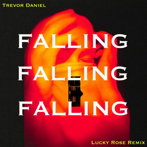 Falling Trevor Daniel Text Trevor Daniel Lyrics - falling trevor daniel roblox music id