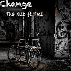 Change Th3 KiiD ft TMI