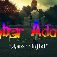 Amor Infiel - Yuber Adams ( Audio Oficial )