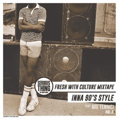 Fresh With Culture Vol. 3 - Inna '90 Style feat Niù Tennici (2019)