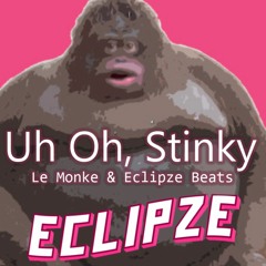 Uh Oh Stinky  - Hip Hop Remix prod. Eclipze Beats