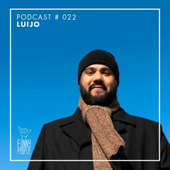 A Funny People Podcast #022 - Luijo