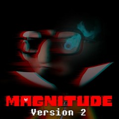 MAGNITUDE v2 [A Vector Megalovania]