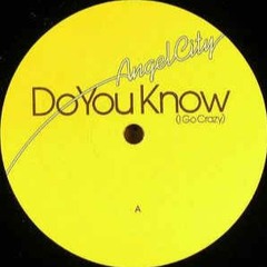Angel City - Do You Know (Vance & DZ Mix - UK Bounce)