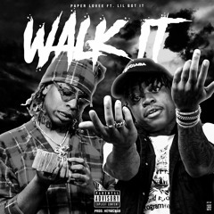 Paper Lovee & Lil Gotit - Walk It