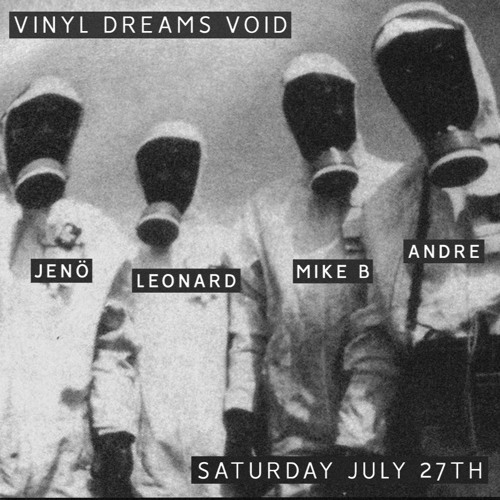 Mike B In The VOID - July 2019