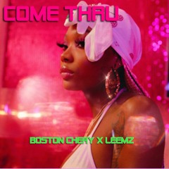 Summer Walker - Come Thru (BOSTON CHERY X LEEMZ)
