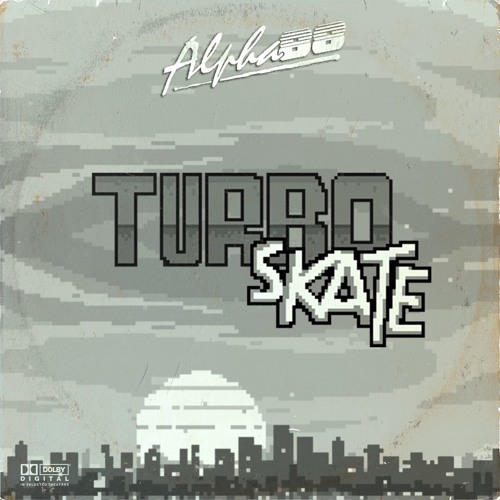 Alpha 88 - Turbo Skate