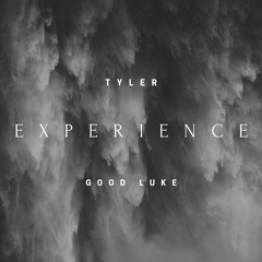 Experience Feat. Good Luke (Prod. by PsylintWun)