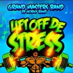 Grand Masters Band 2019 - 20 Lift Off The Stress-
