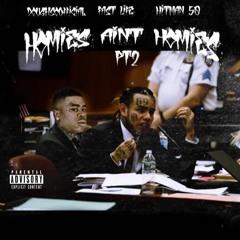 HOMIES AINT HOMIES Pt.2 - Hitman50 Feat Fa$tLife, DOUGHSOOFICIAL
