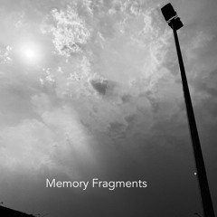 Fragmentedmemories#4