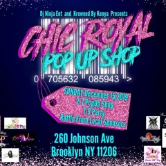 CHIC ROYAL POP UP SHOP *LIVE RECORDING*