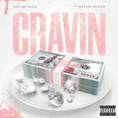 Cravin (feat. Yella Beezy)