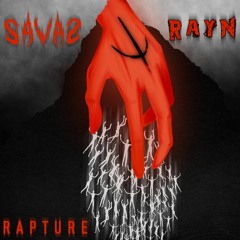 SAVAS x R A Y N - Rapture