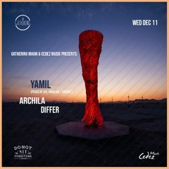 Archila Live In Gathering Miami At Do Not Sit (12 - 11 - 2019)