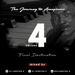 The Journey To Amapiano Volume 4