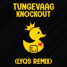 Tungevaag - Knockout (LYQS Remix)