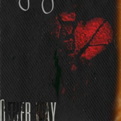 Other Way Ft. Lowkey Fuego (Prod. Jflex)
