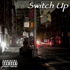 Switch Up (Prod. Tobi Aitch)