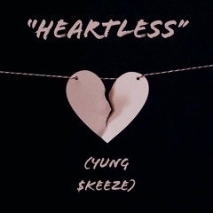 Heartless (Prod.Yung $keeze)