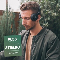 Puls Podcast 008 w/ Stoilku (RS)