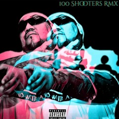 100 Shooters Rmx - Cali Rp