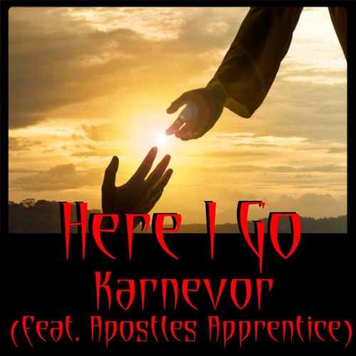 Here I Go - Karnevor & Apostles Apprentice BBC Introducing Played