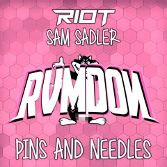 RIOT & Sam Sadler - Pins And Needles (RVMDON Flip)