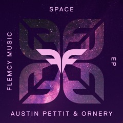Austin Pettit & Ornery - Space (Original Mix)