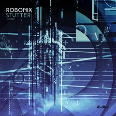 Robonix - Stutter (Original Mix)